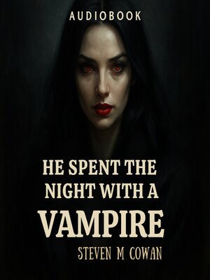 cover image of He Spent the Night With a Vampire